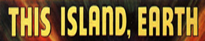 THIS_ISLAND_EARTH_300X60